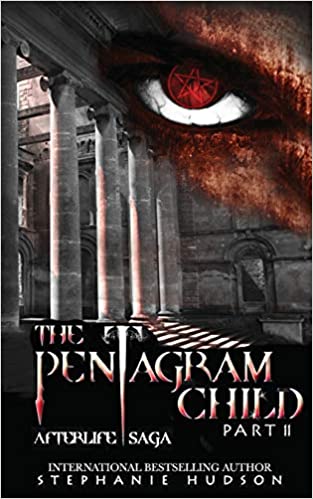 The Pentagram Child - Part Two (Afterlife Saga, Band 6)