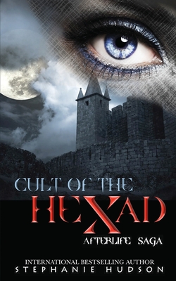 Cult of the Hexad (Afterlife Saga, Band 7)