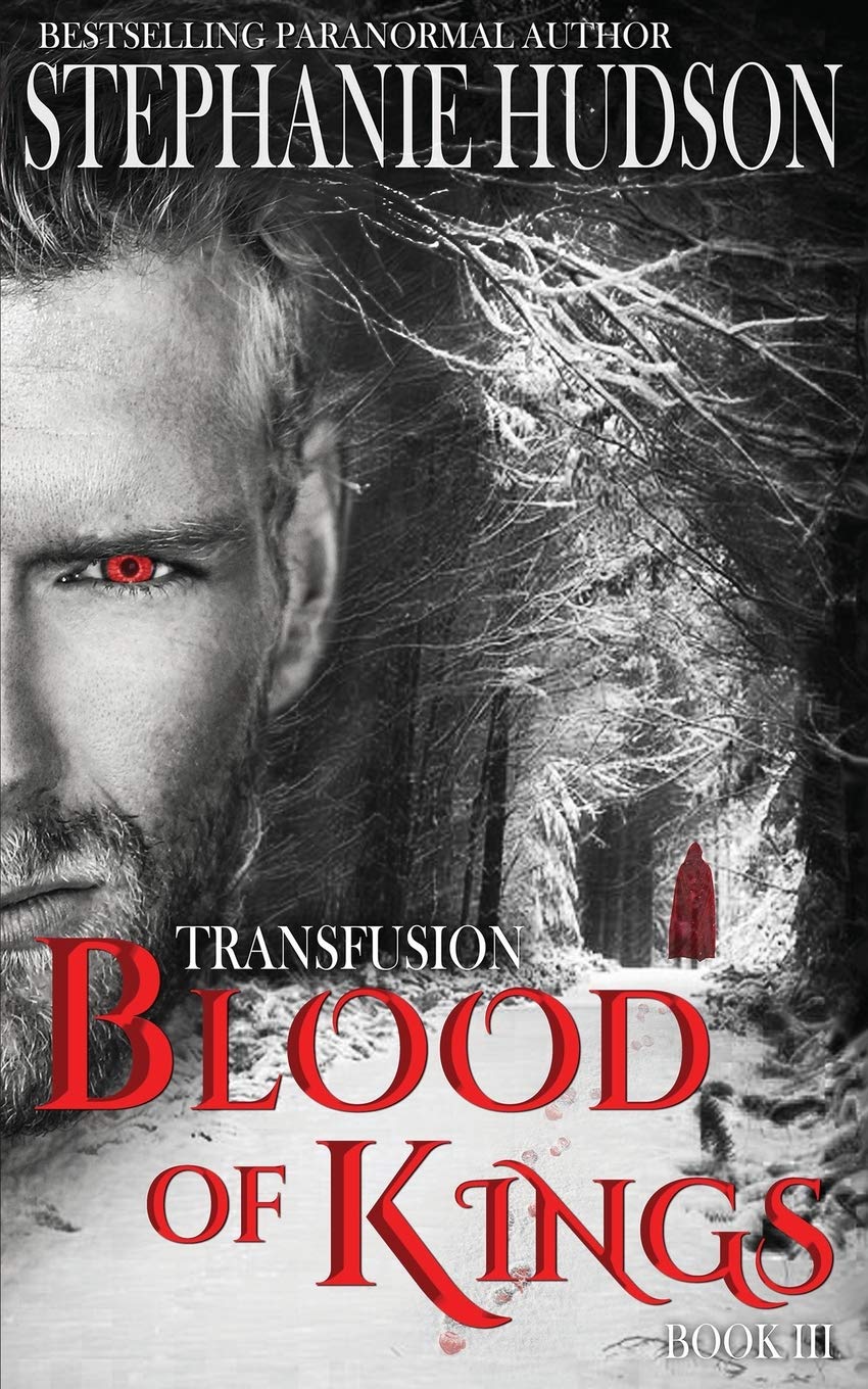 Blood of Kings (The Transfusion Saga, Band 3)