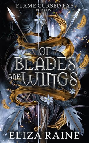 Of Blades and Wings: A Brides of Mist and Fae Novel (Flame Cursed Fae, Band 1)