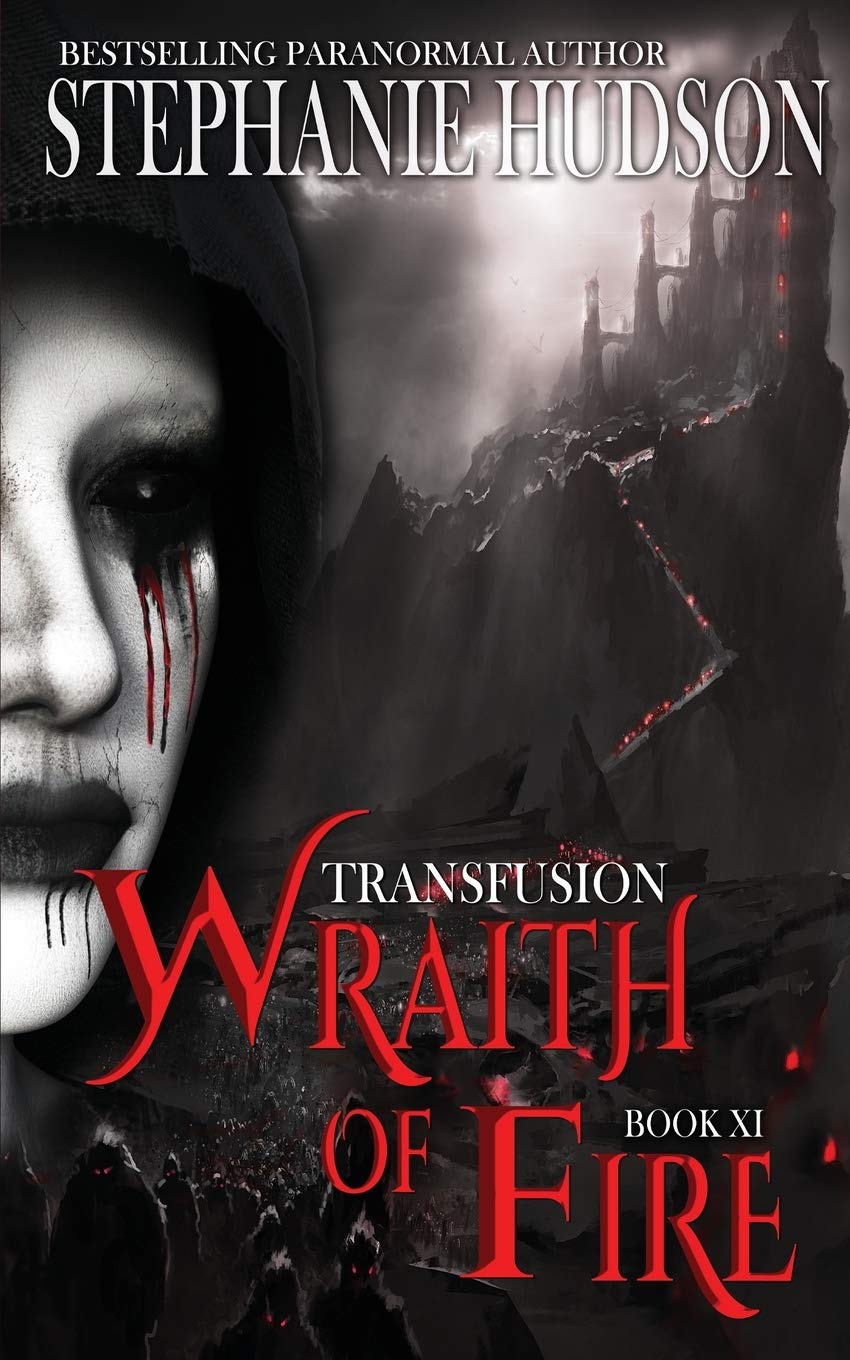 Wraith of Fire (The Transfusion Saga, Band 11)