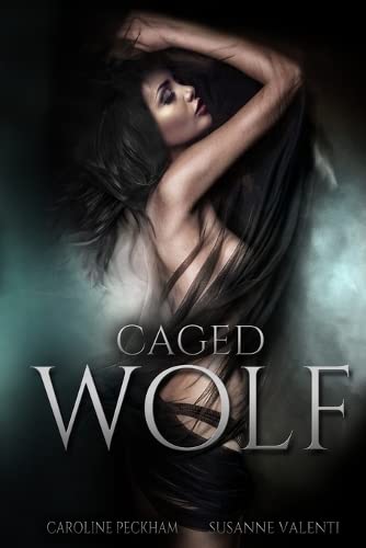 Caged Wolf: Alternate Cover (Darkmore Penitentiary, Band 1)