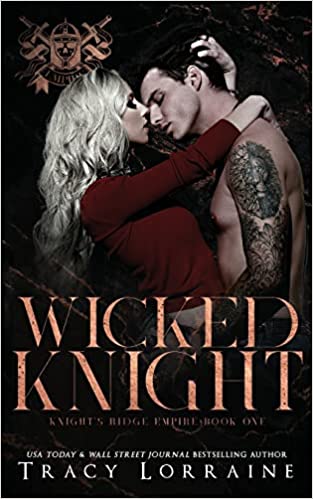 Wicked Knight: A Dark High School Bully Romance (Knight's Ridge Empire: Wicked Trilogy, Band 1)