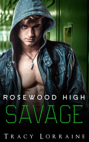 Rosewood High - Savage: Eine Dark Romance-Highschoolgeschichte (Boys of Rosewood High, Band 3)