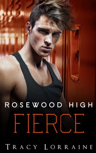 Rosewood High - Fierce (Boys of Rosewood High, Band 4)