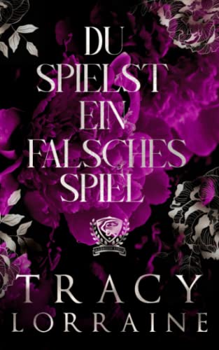 Du Spielst Ein Falsches Spiel: Eine Dark College Bully Romanze (Maddison Kings Universität, Band 2)