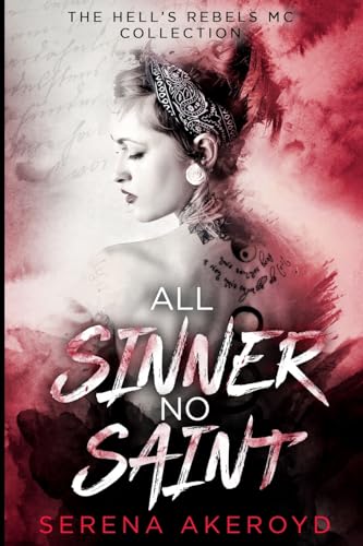 All Sinner No Saint (Hell's Rebels' MC: A Duet)