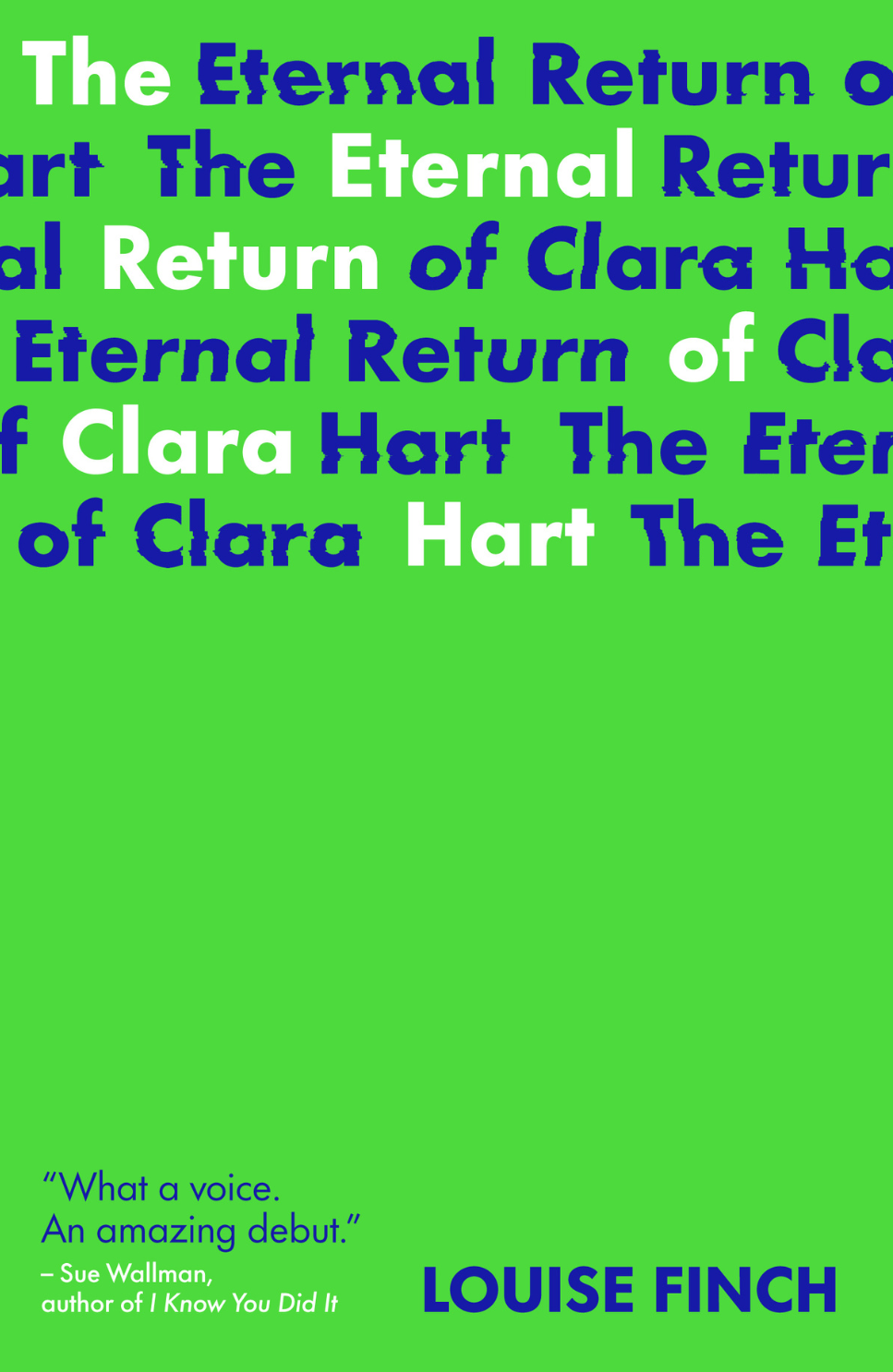 The Eternal Return of Clara Hart