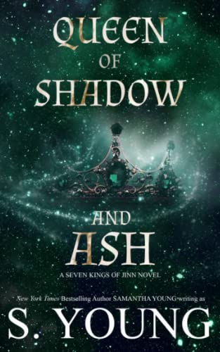 Queen of Shadow and Ash (Seven Kings of Jinn, Band 3)