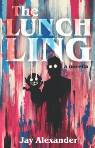 The Lunchling: A Novella