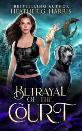 Betrayal of the Court: An Urban Fantasy Novel (The Other Realm, Band 6)