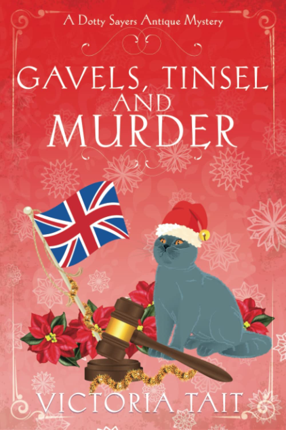 Gavels, Tinsel and Murder (A Dotty Sayers Antique Mystery, Band 4)