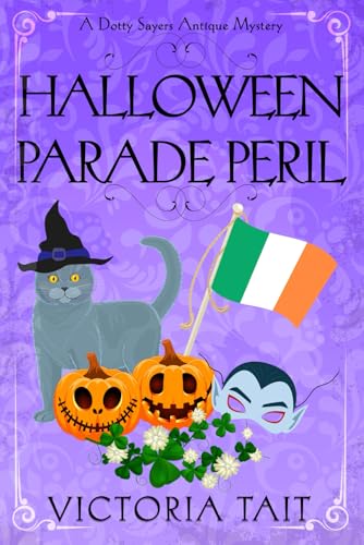 Halloween Parade Peril (A Dotty Sayers Antique Mystery, Band 10)