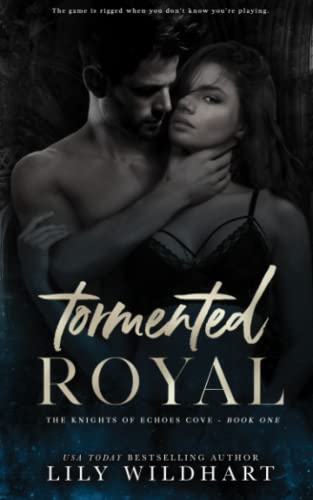 Tormented Royal (The Knights of Echoes Cove, Band 1)