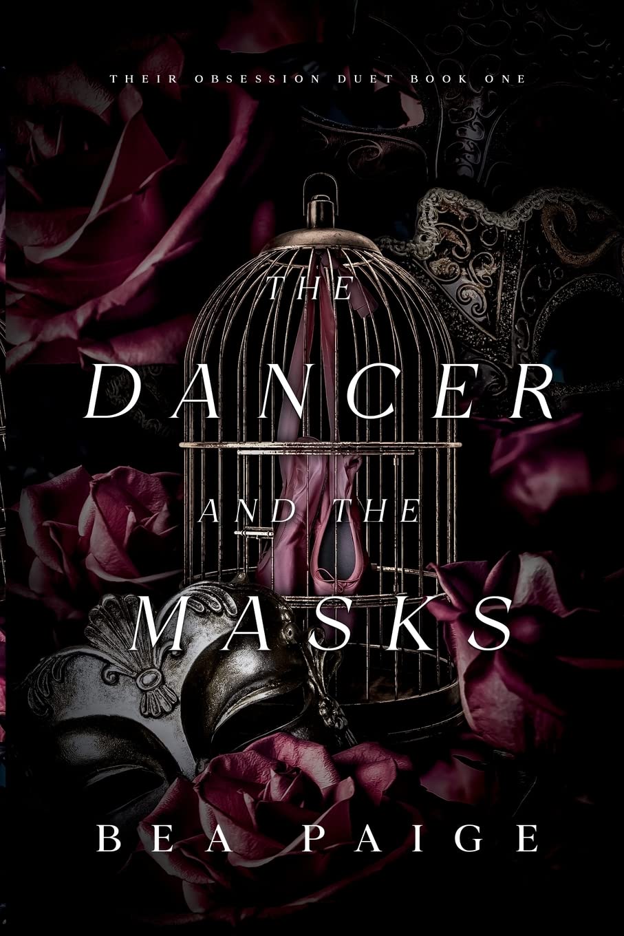 The Dancer and The Masks (Their Obsession Duet, Band 1)