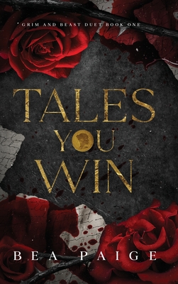 Tales You Win: An Academy of Stardom spin off (Grim & Beast Duet, Band 1)