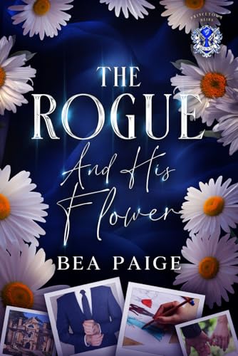 The Rogue And His Flower (Princetown Heirs - Alternate cover edition, Band 2)