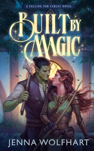 Built by Magic (Falling for Fables, Band 4)