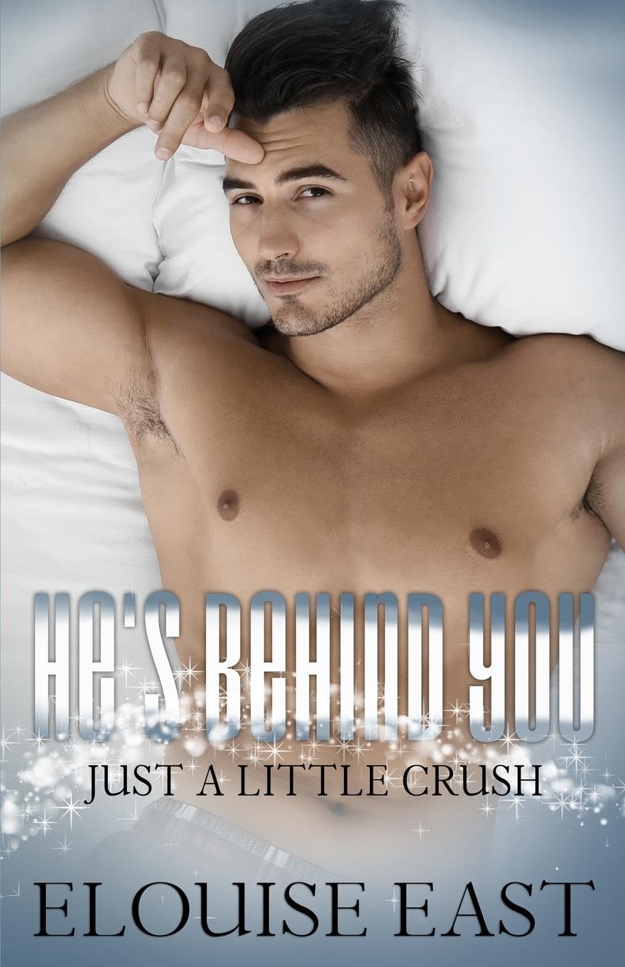He's Behind You (Just a Little Crush, Band 2)