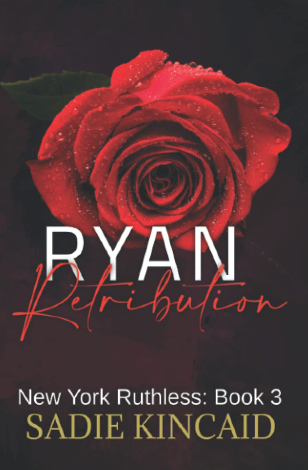 Ryan Retribution: New York Ruthless Discreet special edition: Book 3
