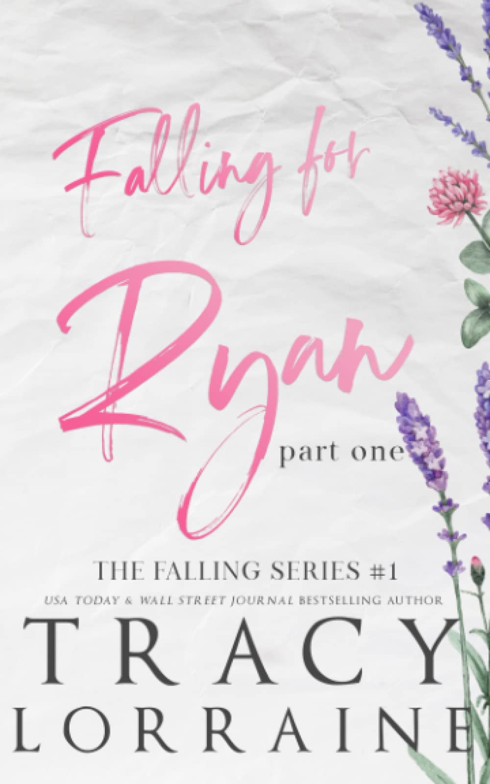 Falling for Ryan: Part One: Special Edition Print (FALLING SERIES: ALTERNATE EDITIONS, Band 1)