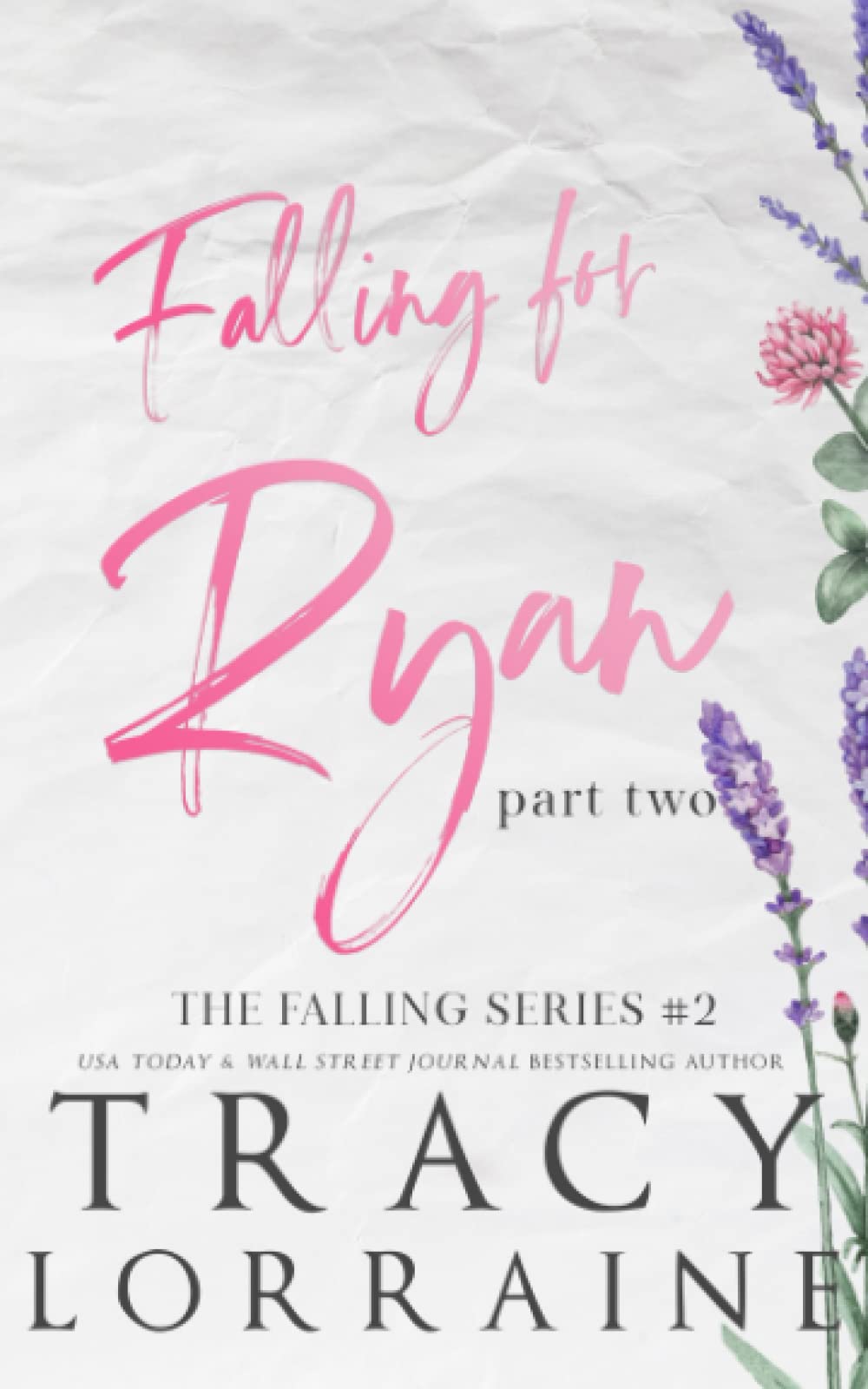 Falling For Ryan: Part Two: Special Edition Print (FALLING SERIES: ALTERNATE EDITIONS, Band 2)