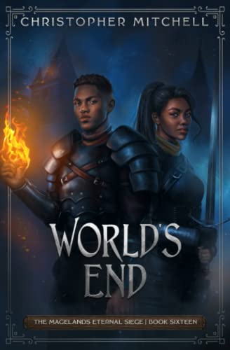 World's End: The Magelands Eternal Siege Book 16