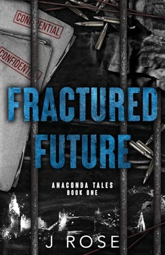 Fractured Future: A Dark Reverse Harem Romance (Anaconda Tales, Band 1)