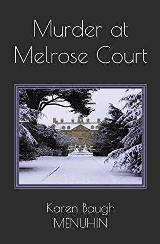 Murder at Melrose Court: A 1920s Country House Christmas Murder (Heathcliff Lennox, Band 1)