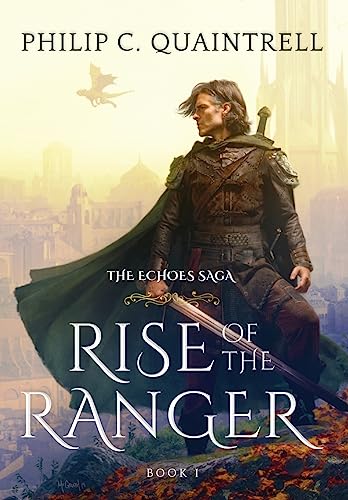 Rise of the Ranger: (The Echoes Saga: Book 1)