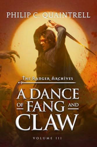 A Dance of Fang and Claw: The Ranger Archives Volume 3