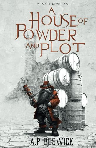 A House Of Powder And Plot (The Levanthria Series)