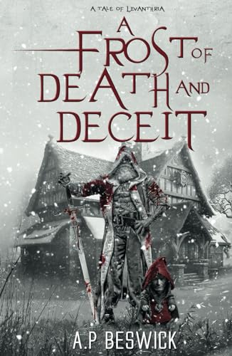A Frost Of Death And Deceit (The Levanthria Series)