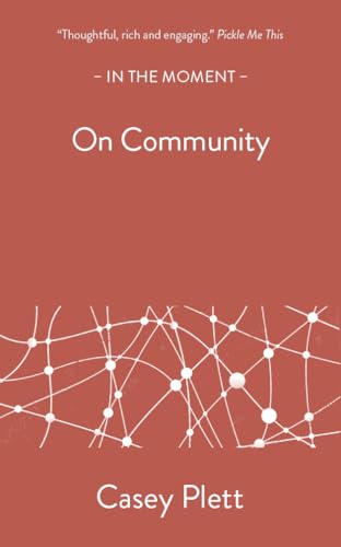 On Community (In the Moment)