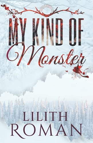 My Kind of Monster: A Dark Contemporary Romance