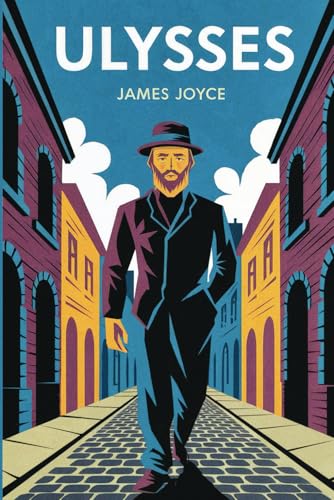 Ulysses: The Original Classic by James Joyce