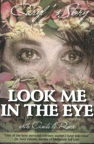 Look Me in the Eye: Caryl's Story