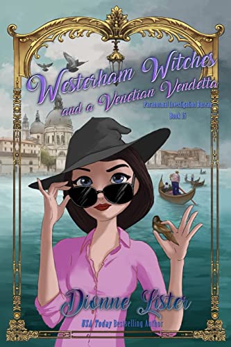 Westerham Witches and a Venetian Vendetta: Paranormal Investigation Bureau Cozy Mystery Series Book 15