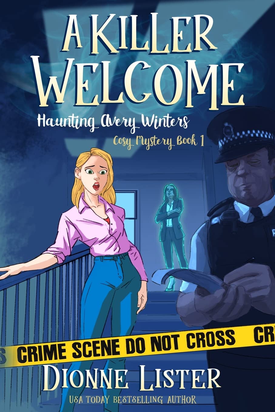 A Killer Welcome (Haunting Avery Winters Paranormal Cosy Mystery Series, Band 1)