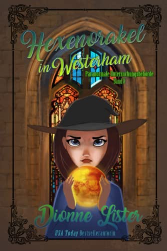 Hexenorakel in Westerham (Paranormale Untersuchungsbehörde, Band 8)