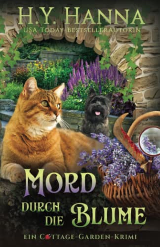 Mord durch die Blume: Ein Cottage-Garden-Krimi 3