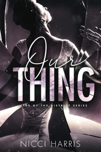 Our Thing: An Australian Mafia Romance (Kids of The District, Band 1)