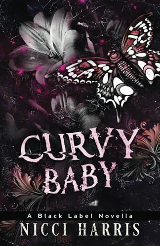 CurVy Baby: A Why Choose, Dark Romance Novella (The Curvy Thirteen Playlist, Band 3)