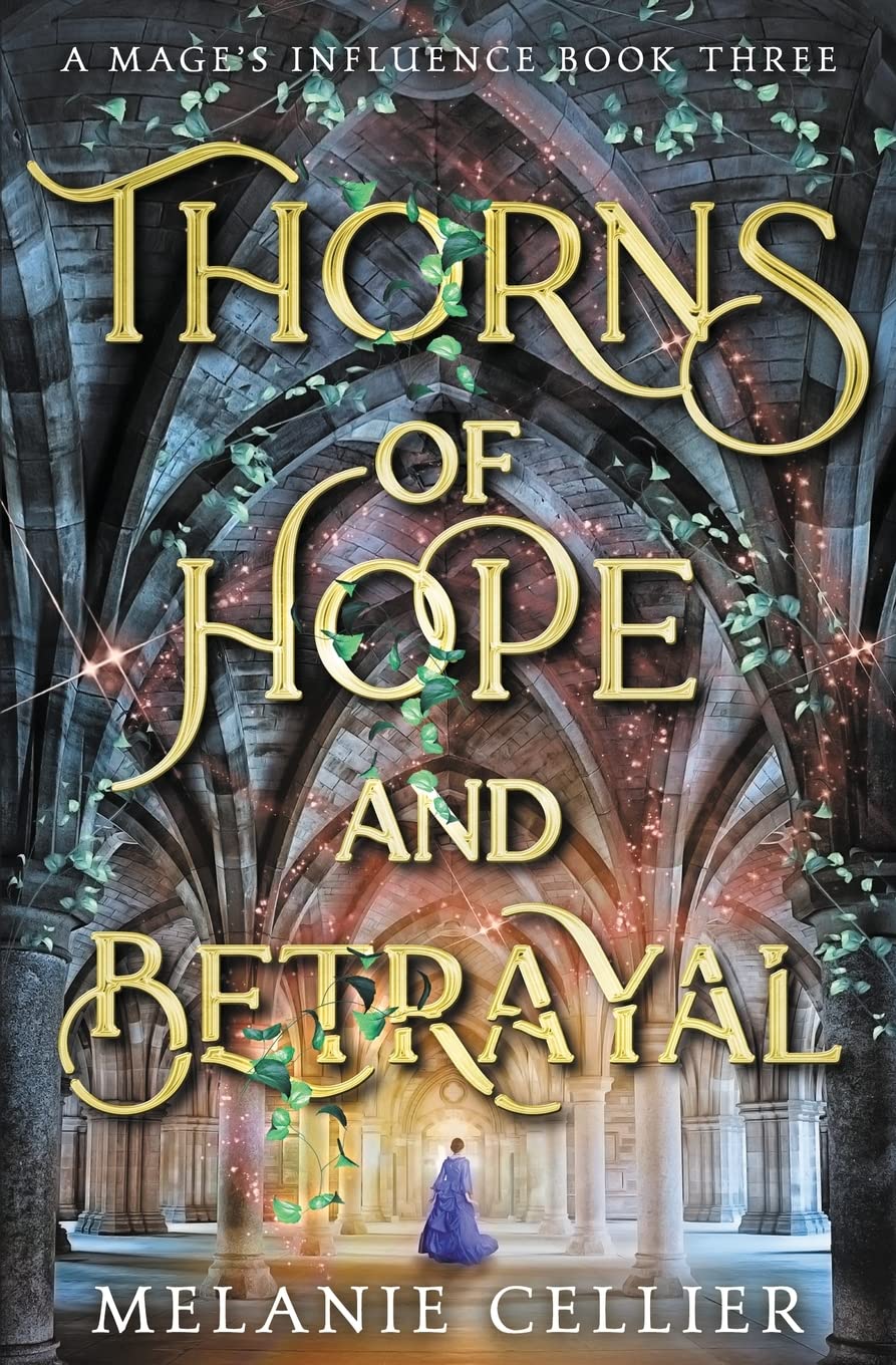 Thorns of Hope and Betrayal (A Mage's Influence, Band 3)