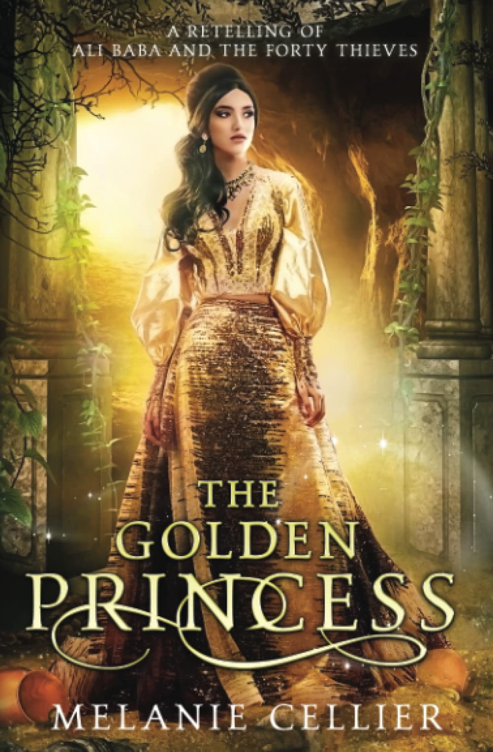 The Golden Princess: A Retelling of Ali Baba and the Forty Thieves (Return to the Four Kingdoms, Band 4)