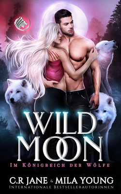 Wild Moon (Im Königreich Der Wölfe)