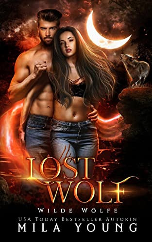 Lost Wolf (Wild Wölfe, Band 1)