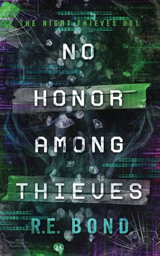 No Honor Among Thieves (The Night Thieves, Band 1)
