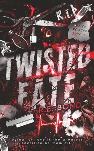 Twisted Fate (Watch Me Burn, Band 3)