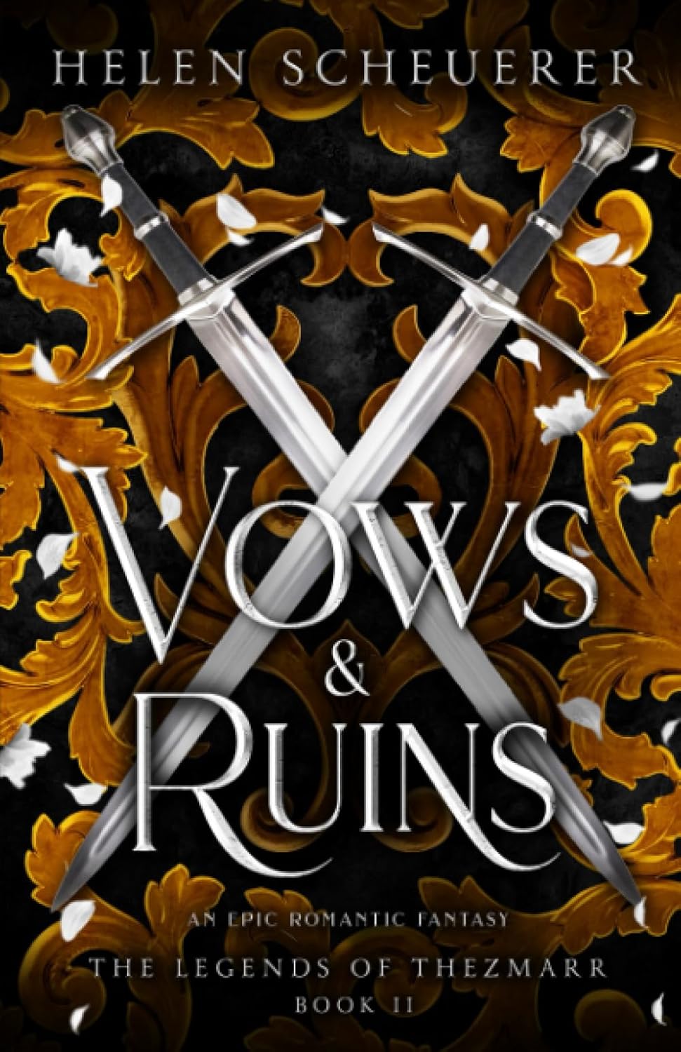 Vows & Ruins: An epic romantic fantasy (The Legends of Thezmarr, Band 2)